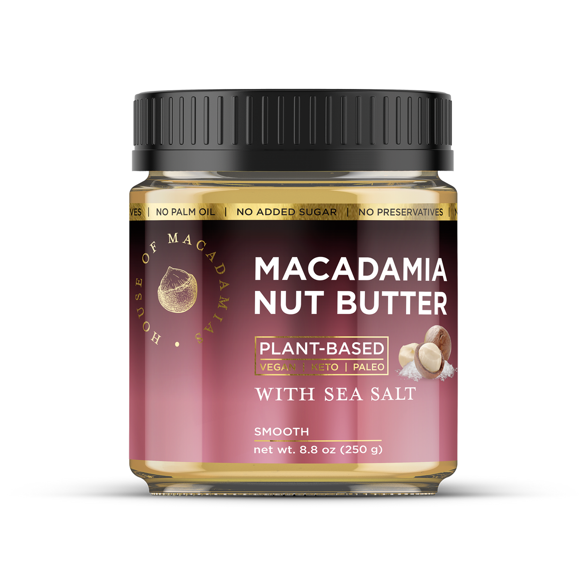 House of Macadamias Nut Butter – Sea Salt 250g | Keto, Vegan, Clean Ingredients, No Palm Oil
